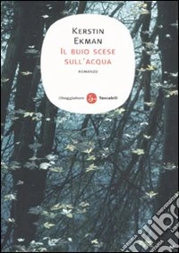 Il buio scese sull'acqua libro