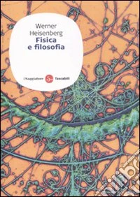 Fisica e filosofia libro