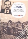 L'altra Resistenza. Servizi segreti, partigiani e guerra di liberazione nel racconto di un protagonista libro