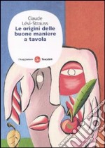 Le Origini delle buone maniere a tavola libro