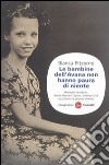 Le bambine dell'Avana non hanno paura di niente. Mercedes De Merlin, Renée Méndez Capote, Soledad Cruz raccontano la propria infanzia libro