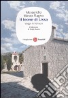 Il Leone di Lissa. Viaggio in Dalmazia libro