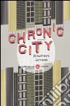 Chronic city libro