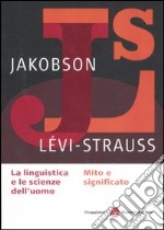 La linguistica e la scienza dell'uomo-Mito e significato libro