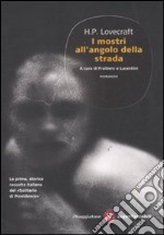 I mostri all'angolo della strada libro