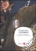 La brigata. Una storia di guerra, di vendetta e di redenzione