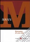 Romanzo di una vita libro