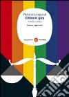 Citizen gay. Affetti e diritti libro