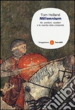 Millennium. Re, predoni, cavalieri e la nascita della cristianità libro