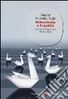 Robustezza e fragilità. Che fare? Il Cigno nero tre anni dopo libro