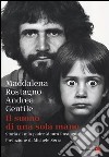 Il suono di una sola mano. Storia di mio padre Mauro Rostagno libro