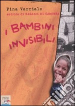 I bambini invisibili libro