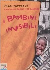 I bambini invisibili libro