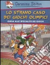 Lo strano caso dei Giochi Olimpici libro