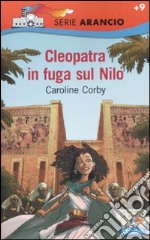 Cleopatra e la fuga sul Nilo libro