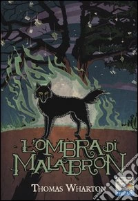 L'ombra di Malabron libro