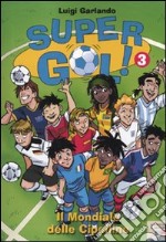 Il mondiale delle cipolline. Supergol!. Vol. 3 libro