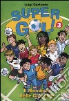 Il mondiale delle cipolline. Supergol!. Vol. 3 libro