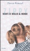 Niente di meglio al mondo libro di Kimmel Haven