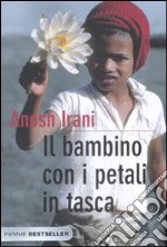 Il bambino con i petali in tasca libro usato