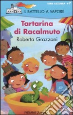 Tartarina di Racalmuto. Ediz. illustrata libro