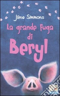 La grande fuga di Beryl libro