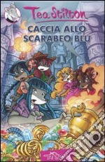 Caccia allo scarabeo blu. Ediz. illustrata