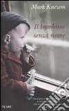 Il bambino senza nome libro