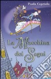 La Macchina dei sogni libro