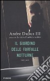 Il Giardino delle farfalle notturne libro