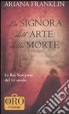 La signora dell'arte della morte libro