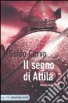 Il segno di Attila libro