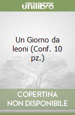 Un Giorno da leoni (Conf. 10 pz.)