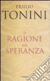 La Ragione della speranza libro