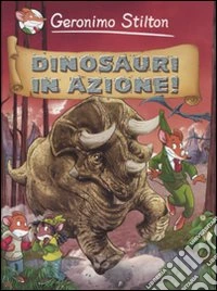Dinosauri in azione!