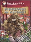 Dinosauri in azione! libro