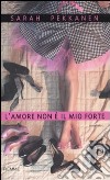 L'Amore non è il mio forte libro