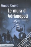 Le mura di Adrianopoli libro