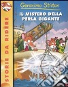 Il Mistero della perla gigante libro