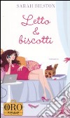 Letto & biscotti libro di Bilston Sarah