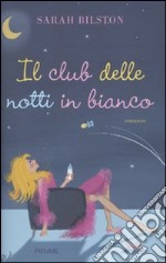 Il Club delle notti in bianco libro