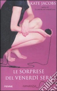 Le Sorprese del venerdì sera libro