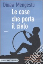 Le Cose che porta il cielo