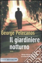 Il Giardiniere notturno