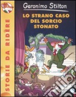 Lo Strano caso del sorcio stonato libro