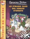 Lo Strano caso del sorcio stonato libro