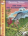 Che fifa sul Kilimangiaro! libro