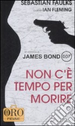 Non c'è tempo per morire libro