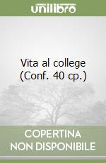 Vita al college (Conf. 40 cp.) libro