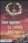 La caduta dell'aquila. Imperator. Vol. 4 libro